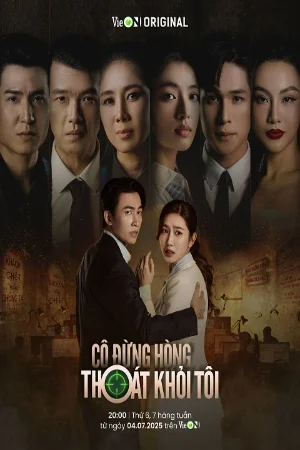 Cô Đừng Hòng Thoát Khỏi Tôi