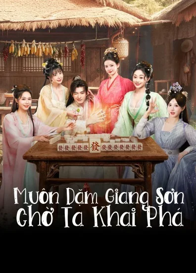 Muôn Dặm Giang Sơn Chờ Ta Khai Phá