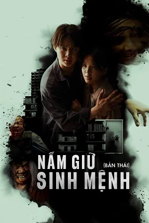 Nắm Giữ Sinh Mệnh (Bản Thái)