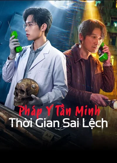 Pháp Y Tần Minh: Thời Gian Sai Lệch