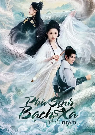 Phù Sinh: Bạch Xà Tiền Duyên