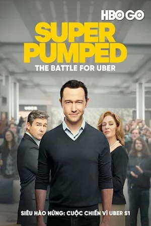 Siêu Hào Hứng: Cuộc Chiến Vì Uber