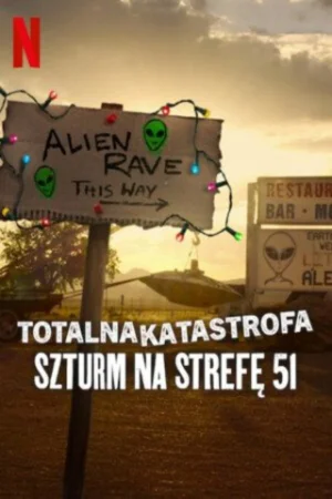 Thảm Họa Toàn Tập: Đột Kích Khu Vực 51