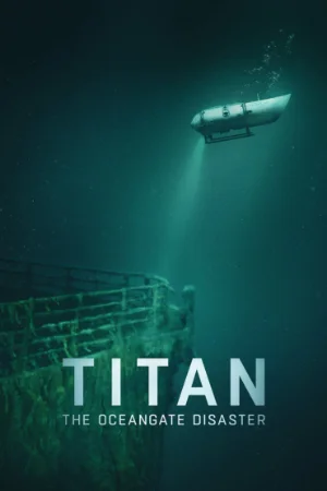 Titan: Thảm họa OceanGate