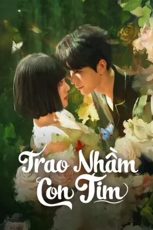 Trao Nhầm Trái Tim