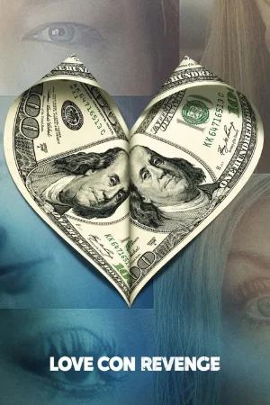 Yêu, Lừa Gạt, Trả Thù